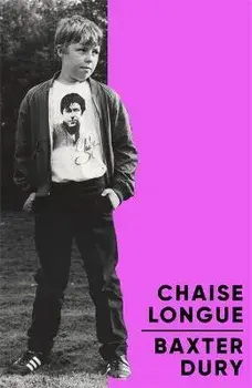 Chaise Longue, Paperback/Baxter Dury