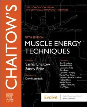 Chaitow's Muscle Energy Techniques. 5 ed, Paperback/***