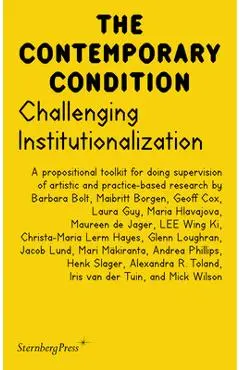 Challenging Institutionalization: A Propositional Toolkit for Doing Supervision of Artistic and Practice-Based Research - Maibritt Borgen