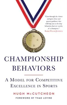 Championship Behaviors. A Model for Competitive Excellence in Sports, Paperback/Hugh McCutcheon