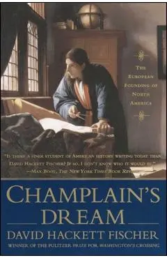 Champlain's Dream - David Hackett Fischer