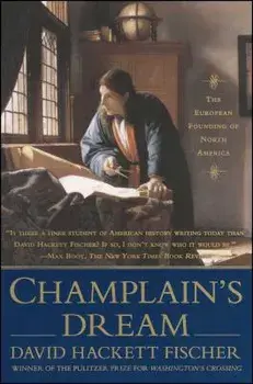 Champlain's Dream, Paperback/David Hackett Fischer