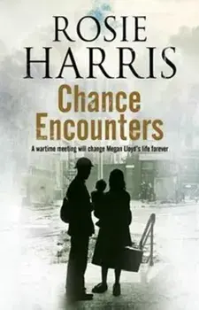 Chance Encounters, Hardback/Rosie Harris
