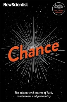 Chance. The science and secrets of luck, randomness and probability, Paperback/***