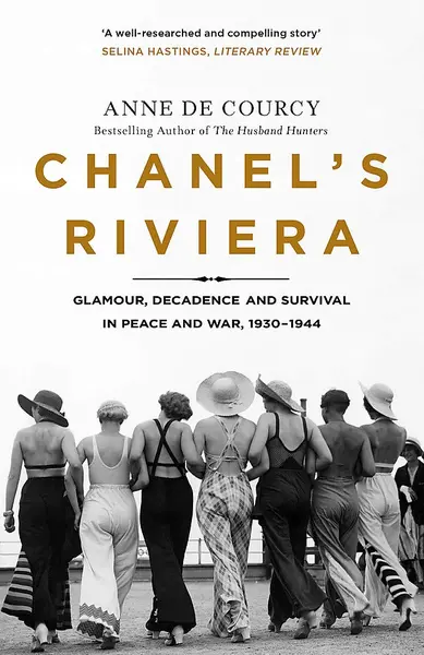 Chanel's Riviera | Anne de Courcy