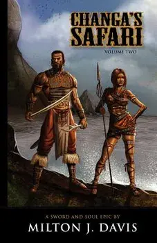 Changa's Safari Volume 2, Paperback/Milton J. Davis