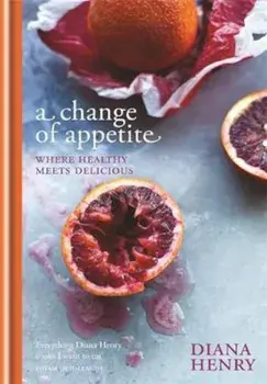 Change of Appetite, Hardcover/Diana Henry