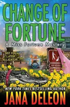 Change of Fortune, Paperback/Jana DeLeon