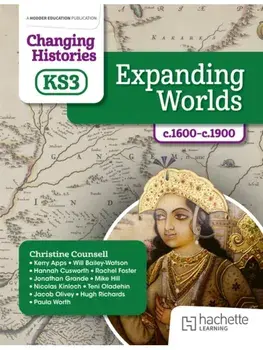 Changing Histories for KS3: Expanding Worlds, c.1600–c.1870, Paperback/Jacob Olivey