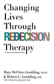 Changing Lives Through Redicis, Paperback/Mary McClure Goulding M. S. W.