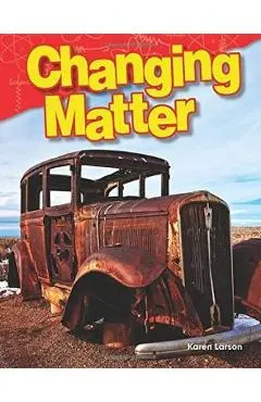 Changing Matter - Karen Larson
