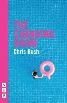Changing Room, Paperback/Chris Bush