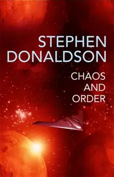 Chaos and Order. The Gap Cycle 4, Paperback/Stephen Donaldson