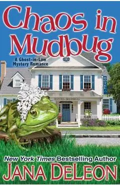 Chaos in Mudbug - Jana Deleon