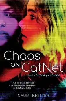 Chaos on Catnet: Sequel to Catfishing on Catnet, Paperback/Naomi Kritzer
