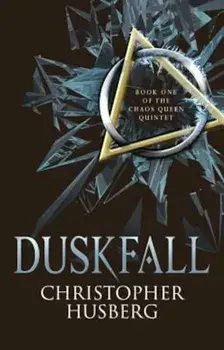Chaos Queen: Duskfall, Paperback/Christopher Husberg