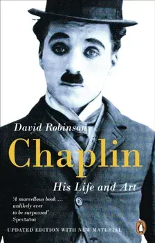 Chaplin. His Life And Art, Paperback/David Robinson