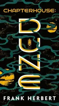 Chapterhouse: Dune/Frank Herbert