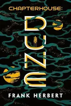 Chapterhouse: Dune, Paperback/Frank Herbert