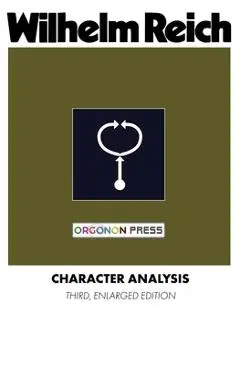 Character Analysis - Wilhelm Reich