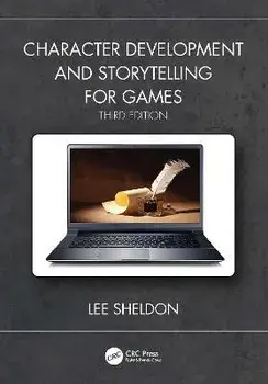 Character Development and Storytelling for Games. 3 ed, Paperback/Lee (Worcester Polytechnic) Sheldon