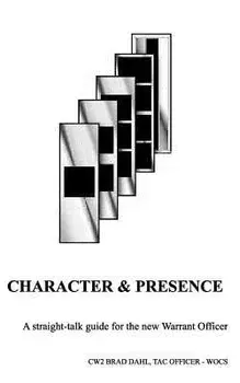 Character & Presence, Paperback/Bradley J. Dahl