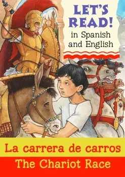 Chariot Race/La carrera de carros, Paperback/Lynne Benton