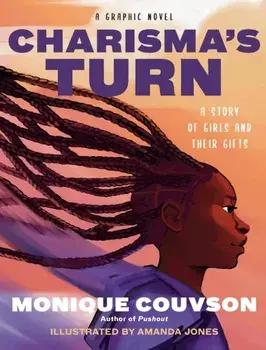Charisma's Turn. A Graphic Novel, Hardback/Monique Couvson