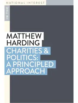 Charities & Politics. A Principled Approach, Paperback/Matthew Harding