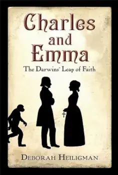 Charles and Emma: The Darwins' Leap of Faith, Paperback/Deborah Heiligman