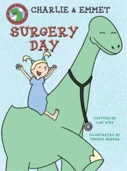 Charlie and Emmet Surgery Day, Hardcover/Lori Ries