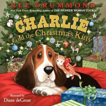 Charlie and the Christmas Kitty, Hardcover/Ree Drummond