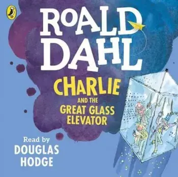 Charlie and the Great Glass Elevator, Audio/Roald Dahl