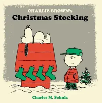 Charlie Brown's Christmas Stocking, Hardcover/Charles M. Schulz