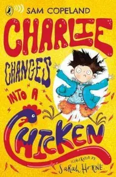 Charlie Changes Into a Chicken/Sam Copeland