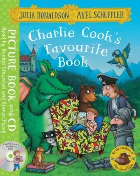 Charlie Cook's Favourite Book. Book and CD Pack/Julia Donaldson