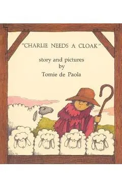 Charlie Needs a Cloak - Tomie Depaola