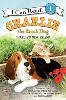 Charlie the Ranch Dog: Charlie's New Friend, Paperback/Ree Drummond
