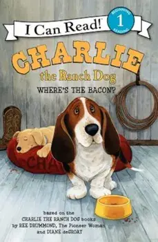 Charlie the Ranch Dog: Where's the Bacon', Paperback/Ree Drummond