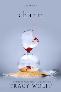 Charm. Meet your new epic paranormal romance addiction!, Paperback/Tracy Wolff