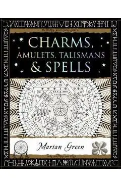 Charms, Amulets, Talismans and Spells