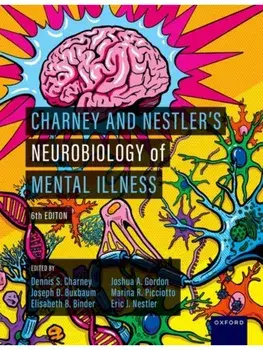 Charney and Nestler's Neurobiology of Mental Illness. 6 Revised edition, Hardback/***