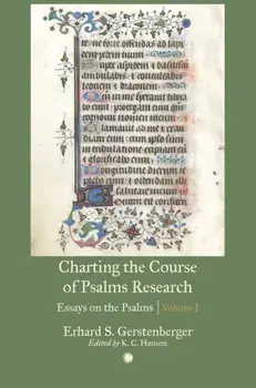 Charting the Course of Psalms Research. Essays on the Psalms, Volume I, Paperback/Erhard S. Gerstenberger