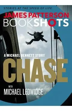 Chase: A Bookshot: A Michael Bennett Story - James Patterson