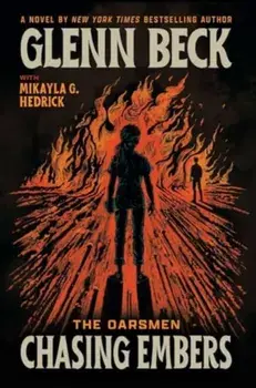 Chasing Embers, Hardback/Glenn Beck