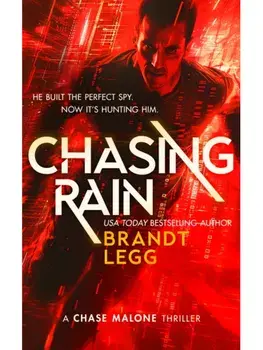 Chasing Rain. An Action Adventure Techno Thriller, Paperback/Brandt Legg