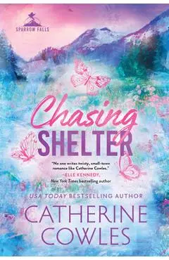 Chasing Shelter (Standard Edition) - Catherine Cowles