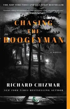 Chasing the Boogeyman, Paperback/Richard Chizmar