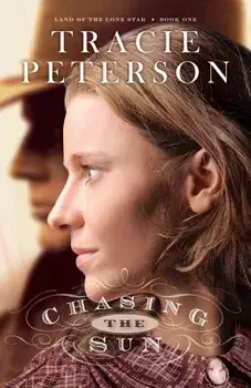 Chasing the Sun, Paperback/Tracie Peterson