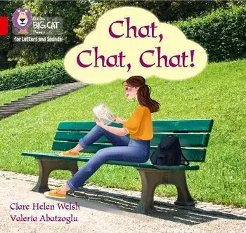 Chat, Chat, Chat!. Band 02a/Red a, Paperback/Clare Helen Welsh